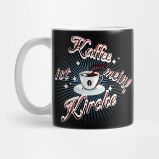 Coffee Is My Church - Hug The Worship Of Caffeine Mug